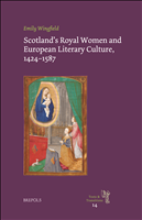 E-book, Scotland's Royal Women and European Literary Culture, 1424-1587, Brepols Publishers