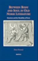 eBook, Between Body and Soul in Old Norse Literature : Emotions and the Mutability of Form, Brepols Publishers