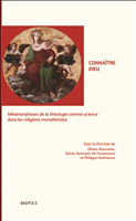 E-book, Connaître Dieu : Métamorphoses de la théologie comme science dans les religions monothéistes, Brepols Publishers