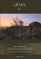 E-book, Jebel al-Mutawwaq : A Fourth Millennium bce Village and Dolmen Field : Six Years of Spanish-Italian Excavations (2012-2018), Brepols Publishers