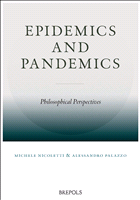 m, Epidemics and Pandemics : Philosophical Perspectives, Brepols Publishers