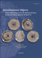 E-book, Miscellaneous Objects : Final Publications from the Danish-German Jerash Northwest Quarter Project VI, Brepols Publishers