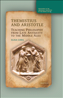 E-book, Themistius and Aristotle : Teaching Philosophy from Late Antiquity to the Middle Ages, Brepols Publishers