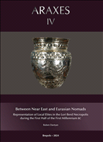 E-book, Between Near East and Eurasian Nomads : Representation of Local Elites in the Lori Berd Necropolis during the First Half of the First Millennium bc, Brepols Publishers
