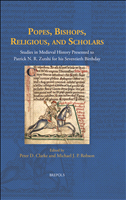 E-book, Popes, Bishops, Religious, and Scholars : Studies in Medieval History Presented to Patrick N. R. Zutshi for his Seventieth Birthday, Brepols Publishers