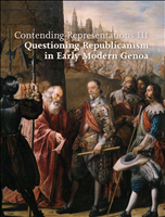 m, Contending Representations III : Questioning Republicanism in Early Modern Genoa, Brepols Publishers