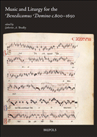 m, Music and Liturgy for the Benedicamus Domino c. 800-1650, Brepols Publishers
