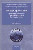 E-book, The Septuagint of Ruth : Translation Technique, Textual History, and Theological Issues, Brepols Publishers