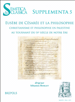 E-book, Eusèbe de Césarée et la philosophie : Christianisme et philosophie en Palestine au tournant du IVe siècle de notre ère, Brepols Publishers