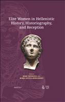 E-book, Elite Women in Hellenistic History, Historiography, and Reception, Brepols Publishers