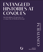 E-book, Entangled Histories at Conques : Interdisciplinary Perspectives on a Unique Site of Medieval Heritage, Brepols Publishers