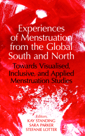 E-book, Experiences of Menstruation from the Global South and North : Towards a Visualised, Inclusive, and Applied Menstruation Studies, The British Academy