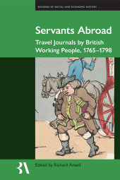 E-book, Servants Abroad : Travel Journals by British Working People, 1765-1798, The British Academy