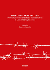 E-book, Ideal and real victims : political discourse and media representation in contemporary societies, Bologna University Press