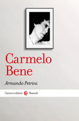 eBook, Carmelo Bene, Petrini, Armando, 1967-, author, Carocci editore