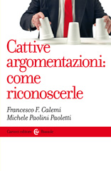 E-book, Cattive argomentazioni : come riconoscerle, Calemi, Francesco F., Carocci