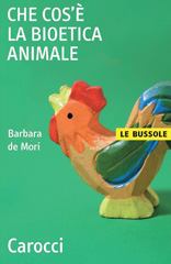 E-book, Che cos'è la bioetica animale, De Mori, Barbara, 1971-, Carocci