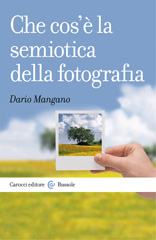 E-book, Che cos'è la semiotica della fotografia, Mangano, Dario, author, Carocci editore