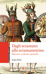 E-book, Dagli sciamani allo sciamanesimo : discorsi, credenze, pratiche, Botta, Sergio, author, Carocci editore