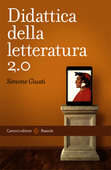 E-book, Didattica della letteratura 2.0, Giusti, Simone, author, Carocci editore