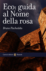 E-book, Eco : guida al Nome della rosa, Pischedda, Bruno, 1956-, author, Carocci editore