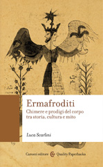 E-book, Ermafroditi : chimere e prodigi del corpo tra storia, cultura e mito, Carocci editore