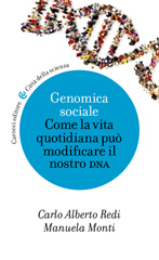E-book, Genomica sociale : come la vita quotidiana può modificare il nostro DNA, Redi, Carlo Alberto, Carocci