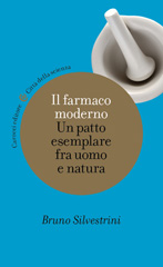 E-book, Il farmaco moderno : un patto esemplare fra uomo e natura, Silvestrini, Bruno, Carocci
