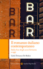 E-book, Il romanzo italiano contemporaneo : dalla fine degli anni Settanta a oggi, Tirinanzi De Medici, Carlo, 1982-, author, Carocci editore
