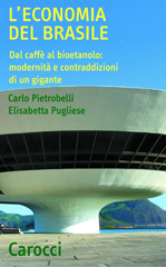 E-book, L'economia del Brasile : dal caffè al bioetanolo : modernità e contraddizioni di un gigante, Pietrobelli, Carlo, 1959-, Carocci