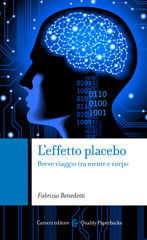 E-book, L'effetto placebo : breve viaggio tra mente e corpo, Benedetti, Fabrizio, Carocci