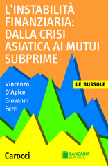 E-book, L'instabilità finanziaria : dalla crisi asiatica ai mutui subprime, D'Apice, Vincenzo, Carocci