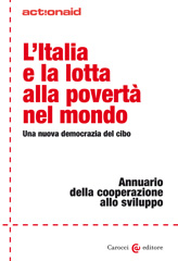 E-book, L'Italia e la lotta alla povertà nel mondo : una nuova democrazia del cibo : annuario della cooperazione allo sviluppo 2014, Carocci