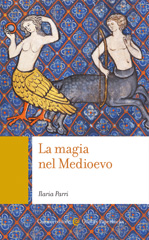 eBook, La magia nel Medioevo, Parri, Ilaria, author, Carocci editore