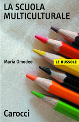 E-book, La scuola multiculturale, Omodeo, Maria, Carocci
