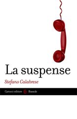 E-book, La suspense, Calabrese, Stefano, author, Carocci editore