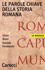 eBook, Le parole chiave della storia romana, Bussi, Silvia, Carocci