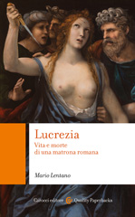 E-book, Lucrezia : vita e morte di una matrona romana, Lentano, Mario, 1964-, author, Carocci editore
