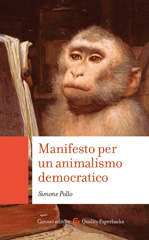 E-book, Manifesto per un animalismo democratico, Pollo, Simone, 1971-, author, Carocci editore