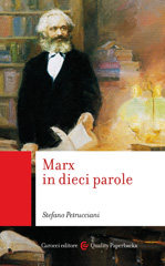 eBook, Marx in dieci parole, Petrucciani, Stefano, author, Carocci editore