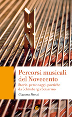 E-book, Percorsi musicali del Novecento : storie, personaggi, poetiche da Schönberg a Sciarrino, Carocci editore