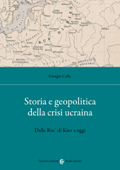 eBook, Storia e geopolitica della crisi Ucraina : dalla Rus' di Kiev a oggi, Carocci editore