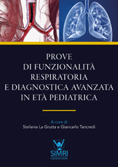 E-book, Prove di funzionalità respiratoria e diagnostica avanzata in età pediatrica, Carocci editore