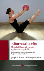 E-book, Ritorno alla vita : Metodo Pilates : gli esercizi e gli scritti originali, Pilates, Joseph H., Carocci editore