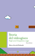 E-book, Storia del videogioco : Dagli anni Cinquanta a oggi, Accordi Rickards, Marco, Carocci editore