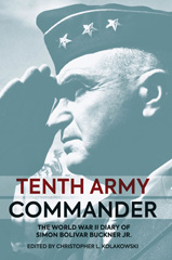 eBook, Tenth Army Commander : The World War II Diary of Simon Bolivar Buckner Jr., Casemate Group