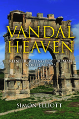 E-book, Vandal Heaven : Reinterpreting Post-Roman North Africa, Simon Elliott, Casemate Group
