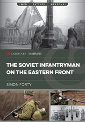 eBook, The Soviet Infantryman on the Eastern Front, Casemate Group