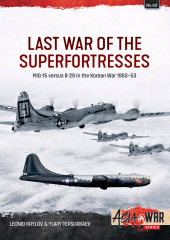 E-book, Last War of the Superfortresses : MiG-15 versus B-29 in the Korean War 1950-53, Casemate Group