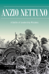 m, Anzio Nettuno : A Battle of Leadership Mistakes, Casemate Group